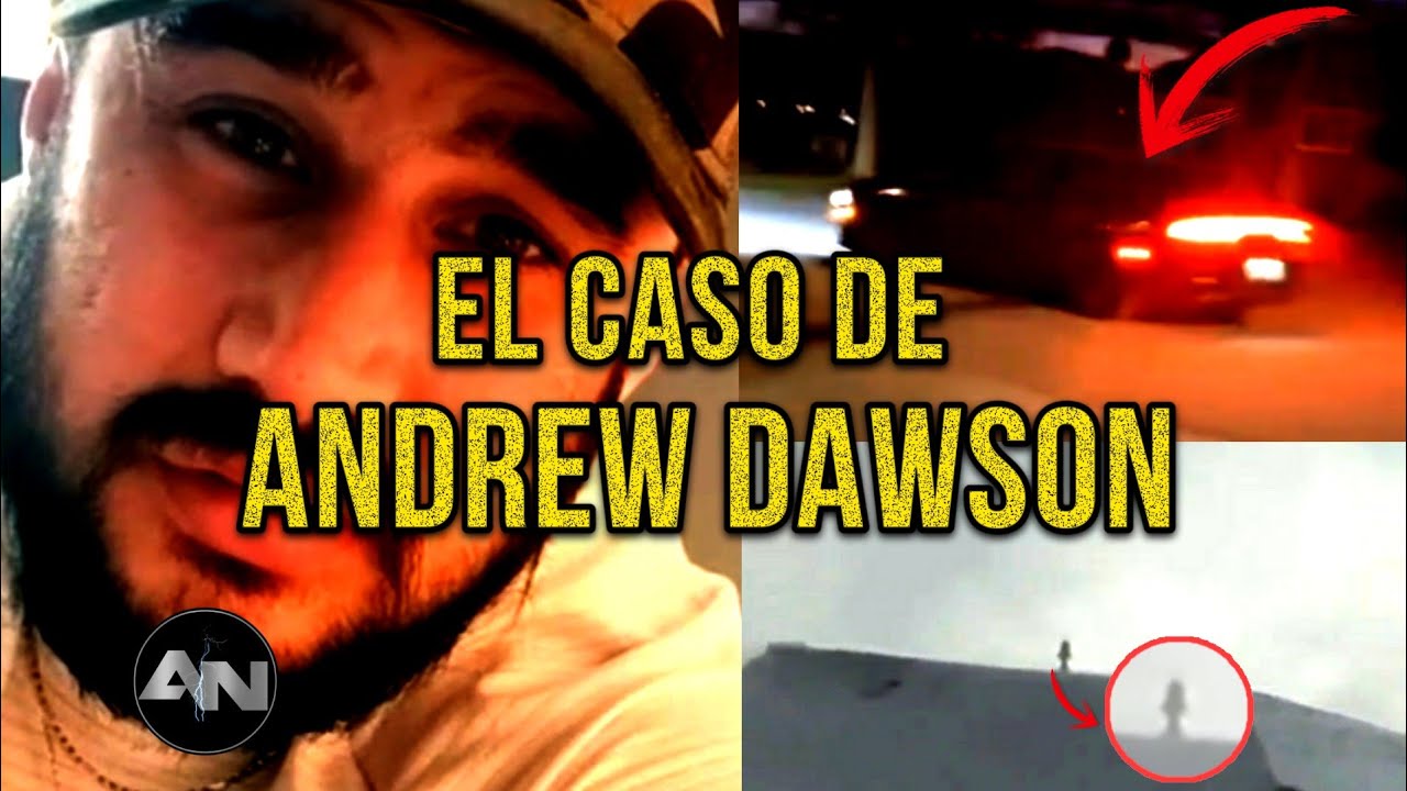 EL CASO DE ANDREW DAWSON: El hombre que grabo un gigante y desapareció ...
