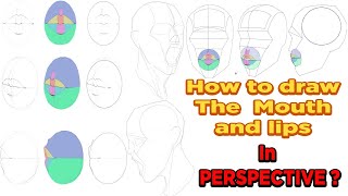 How to draw the Mouth and Lips  (In Perspective)