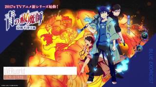 Ao no Exorcist Season 2 Full opening『UVERworld - Itteki no Eikyou』