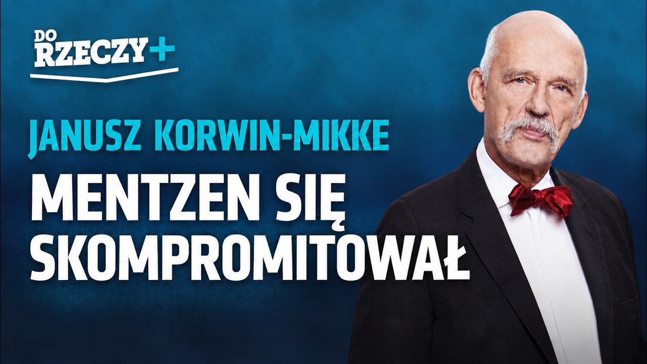 Miniatura: Korwin-Mikke: Mentzen się skompromitował
