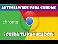 ANTI-MALWARE PARA CHROME 2016  [Ligero y fácil de usar]