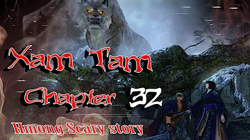 Xam Tam ( Chapter32 )  6/16/2023