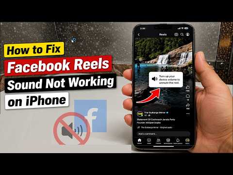 Facebook Reels No Sound on iPhone? Fix "Turn Up Your Device Volume to Unmute" Error