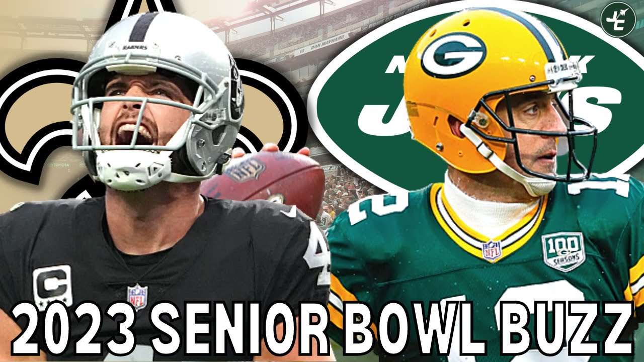 MASSIVE REPORT: Latest Buzz From The Senior Bowl  Aaron Rodgers, Derek  Carr & Nathaniel Hackett 
