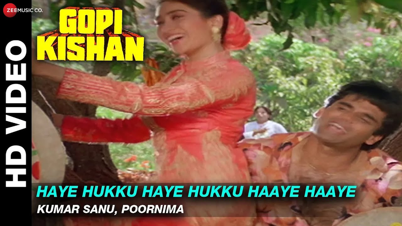 Haye Hukku Haye Hukku Haaye Haaye - Gopi Kishan | Kumar Sanu, Poornima | Sunil Shetty