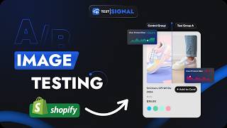How to Run A/B Image Testing in Shopify with TestSignal (Step-by-Step)