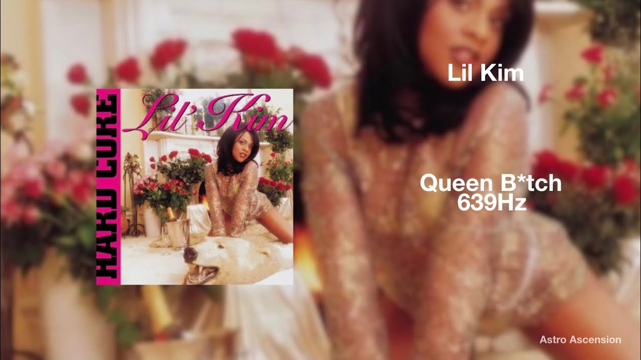 Lil Kim - Queen B*tch [639Hz Heal Interpersonal Relationships]