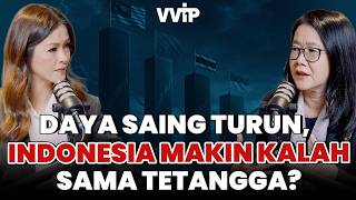 DAYA SAING TURUN, INDONESIA MAKIN KALAH SAMA NEGARA TETANGGA? | Prof. Lili Yan Ing