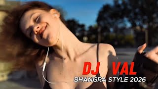 Dj VAL- In This Life  ♫ Collection Remix 2026 (Full Energy and Bass Bhangra Style)