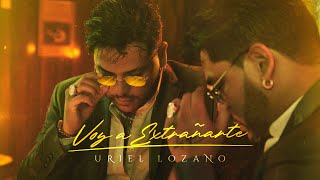 Miniatura de vídeo de "Uriel Lozano - Voy A Extrañarte (Video Oficial)"