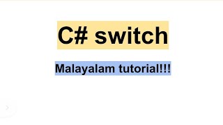 C# Switch | Switch statement | Conditional | Csharp programming language | malayalam tutorial