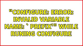 Ubuntu: "configure: error: invalid variable name: ` prefix'" while runing configure Wealth