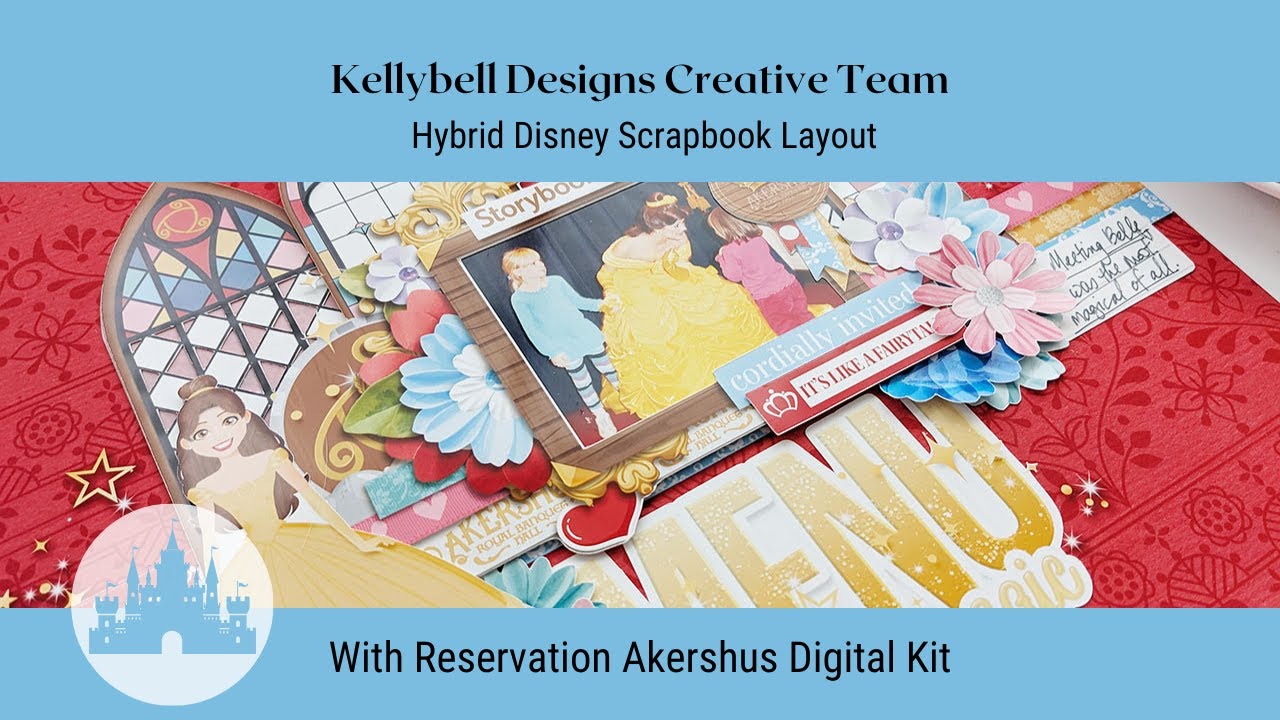 Kellybell Designs Creative Team | 12x12 Hybrid Disney Scrapbook Layout ...