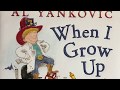 READ ALOUD "When I grow up" by Weird Al