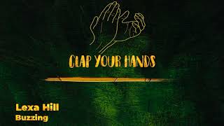 Download Lagu Lexa Hill - Buzzing MP3
