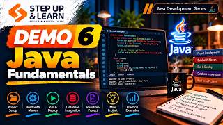 Demo 6: Java Fundamentals – Practical Projects & Application Development