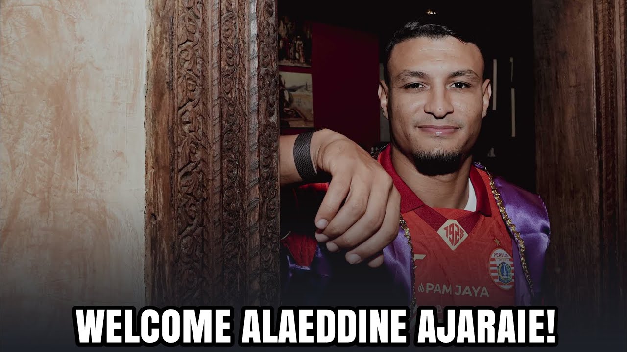 Resmi 🤗 Selamat Bergabung di Persija Alaeddine Ajaraie