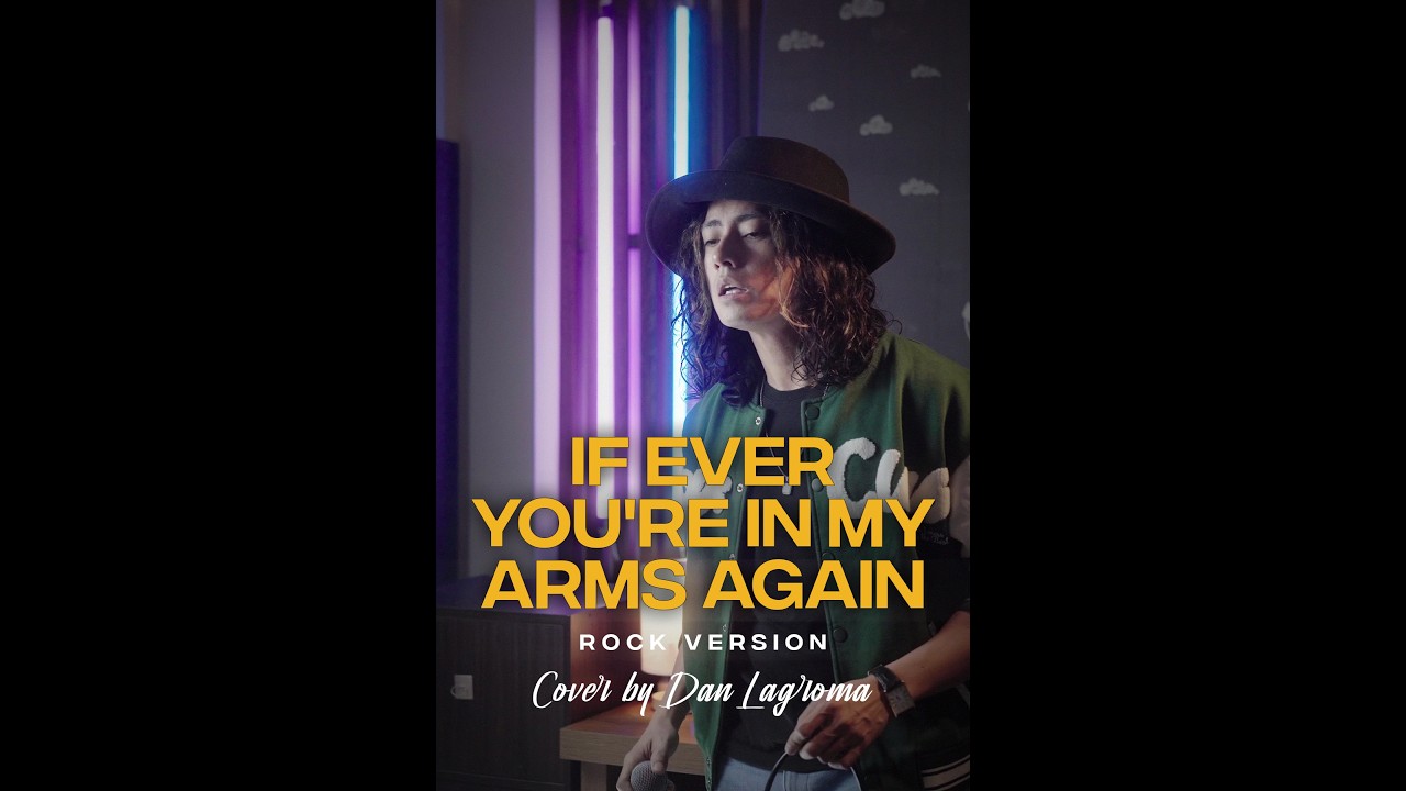 If Ever You're in My Arms Again (c) Dan Lagroma