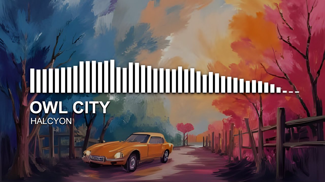 Owl City - Halcyon (Remastered)