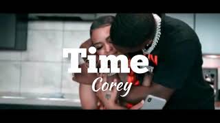 Corey - Time [Lyrics Video]