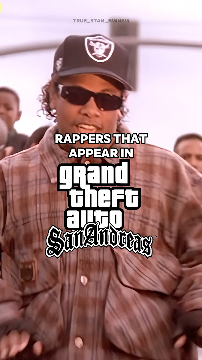 Rappers That Appear in GTA San Andreas🔥