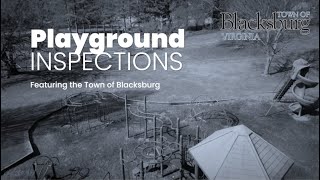 Playground Inspections featuring the Town of Blacksburg