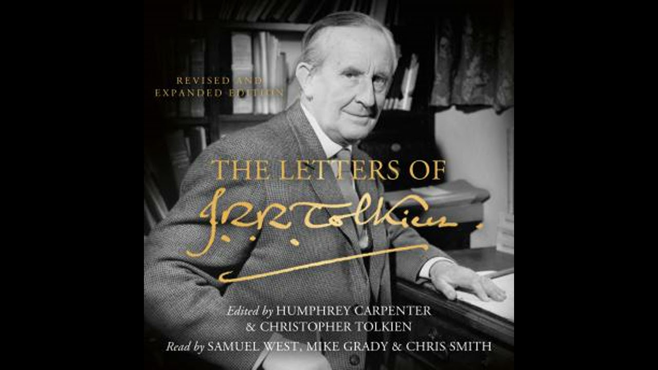 Letters of J. R. R. Tolkien: Revised and Expanded edition - Chris Smith