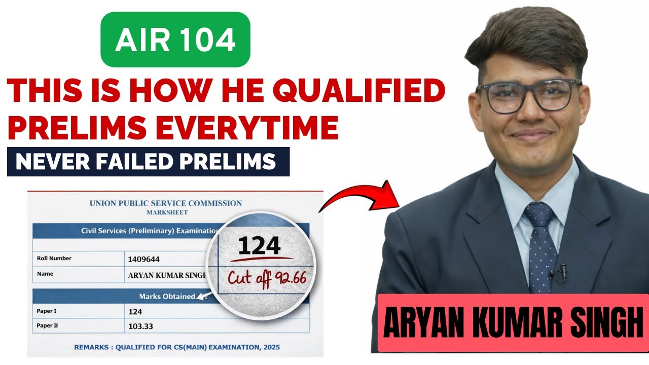 Aryan Kumar Singh (AIR 104) Strategy 🔥 Never Failed Prelims | UPSC 2026 ...