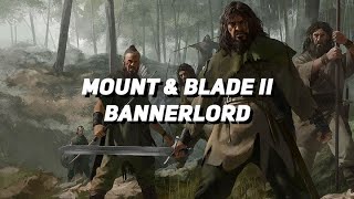 Mount & Blade 2 (II) Bannerlord ПЕРВАЯ  серия 1