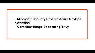 Microsoft Security DevOps Azure DevOps extension (Container Image Scan using Trivy)