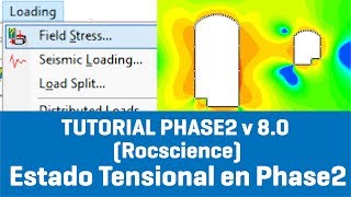 Tutorial Phase2 v 8.0 (Rocscience) - Estado Tensional en Phase2 -  (Geotecnia y Geomecanica)