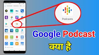 Google Podcast Kya Hai | Podcasts Kya Hota Hai | What Is Podcasts In hindi screenshot 5
