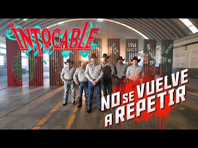 Intocable - No Se Vuelve A Repetir