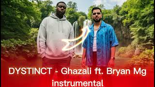 dystinct ghazali feat. bryan mg (INSTRUMENTAL) REMIX SLIM