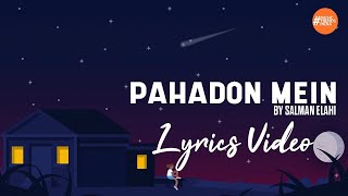 Pahadon Mein By Salman Elahi | Lyrics Video | Official Audio | Music Trends India