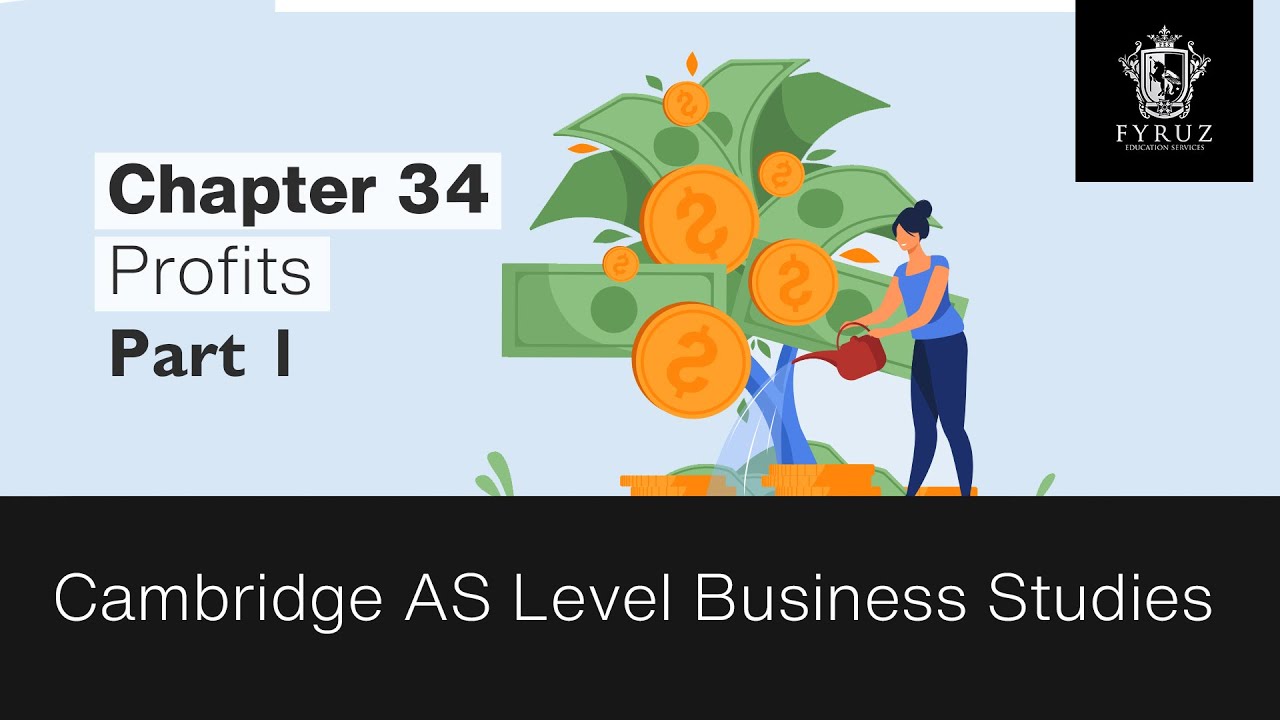 Cambridge as level business studies chapter 34 profits part 1