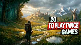 20 Games You Must Play Twice