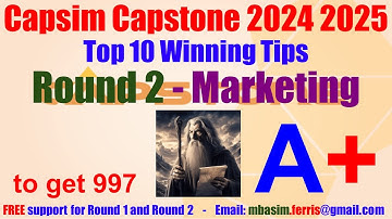 CapSim Guide Round 2 - Top results 997 - Capstone Simulation Walkthrough - Capsim Round 2 Marketing