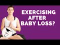 How To Start Exercising After Baby Loss | (3) Tips | Ep49: Podcast