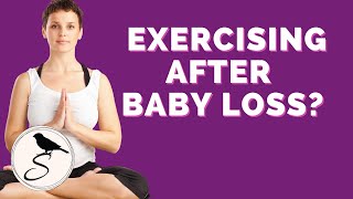 How To Start Exercising After Baby Loss | (3) Tips | Ep49: Podcast
