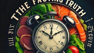 "The Fasting Truth: Unveiling the Science Behind Intermittent Fasting"