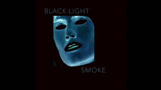 forår Diktat Ansættelse Black Light Smoke - Take Me Out (Cabaret Nocturne Remix) - YouTube