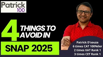 4 things to avoid while write SNAP 2025 | SNAP 2025 Last minute tips by Patrick Dsouza