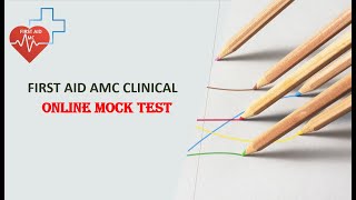 FIRST AID AMC CLINICAL ONLINE MOCK TEST (16 Station)