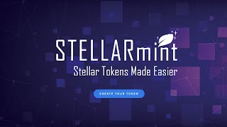 Stellarmint - Stellar Tokens Made Easier