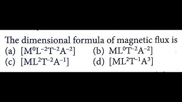 The dimensional formula of magnetic flux is