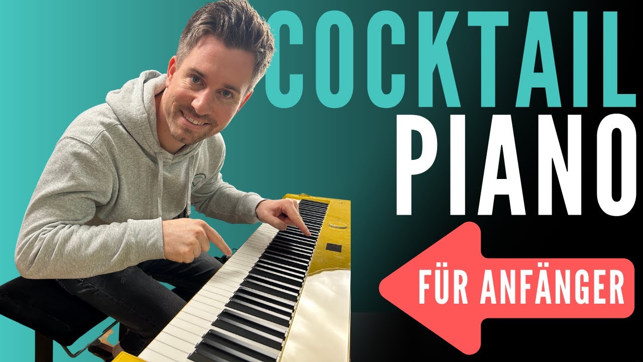 Hey Anfänger! So spielst Du Cocktail Piano (exakte Anleitung)
