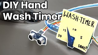 Wash-A-Lot-Bot: Make your own hand wash timer with Arduino
