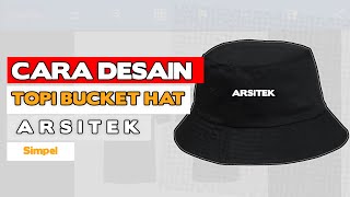 CARA DESAIN TOPI BUCKET HAT ARSITEK SIMPEL screenshot 1