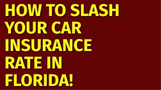 Cheapest car Insurance In Florida ★ How to Get the Best Auto Insurance Rate